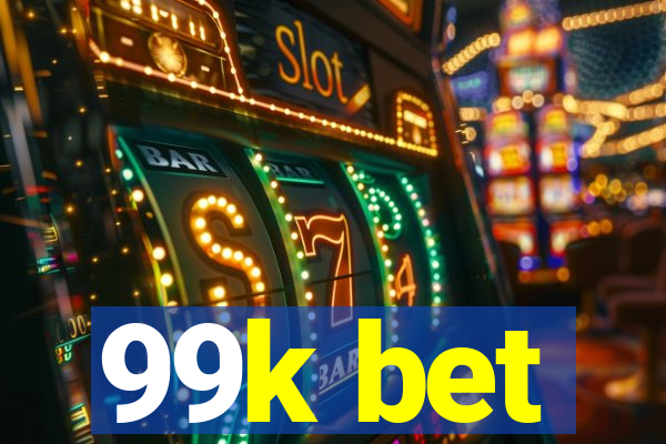 99k bet